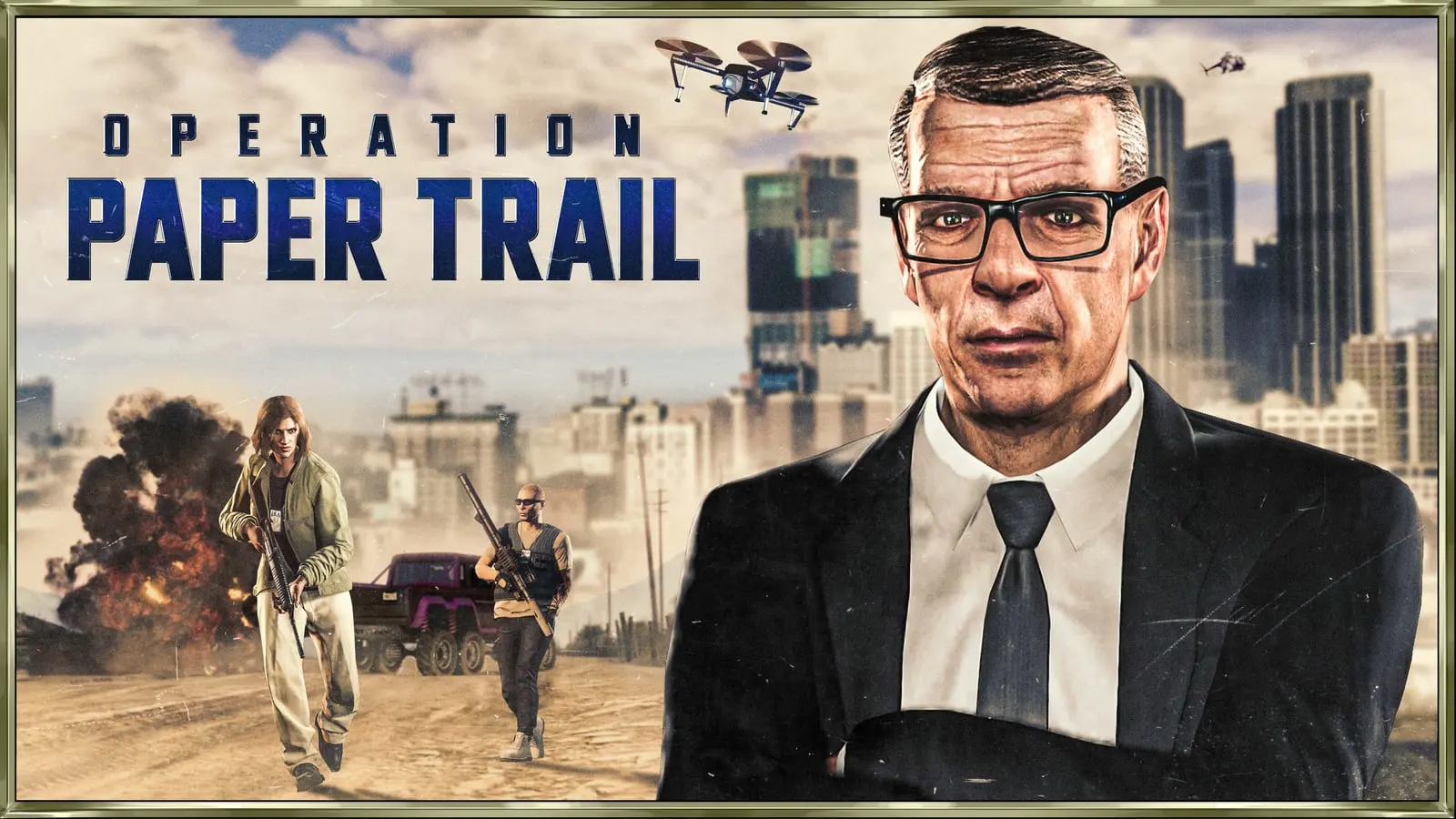Operation Paper Trail poster with Agent ULP up front and agents in action behind him.