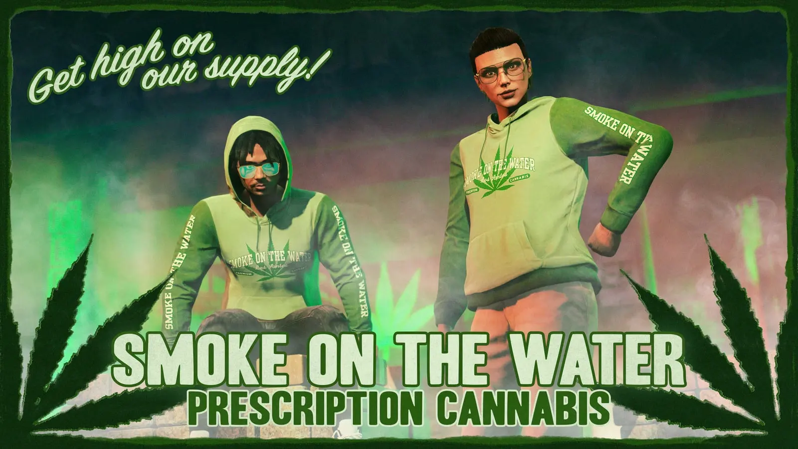 Cartel de Smoke on the Water, dispensario de cannabis con receta, con dos personajes de GTA Online envueltos en humo y el lema «Get high on our supply!».